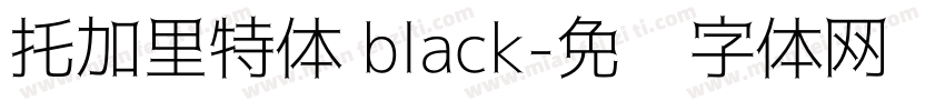 托加里特体 black字体转换